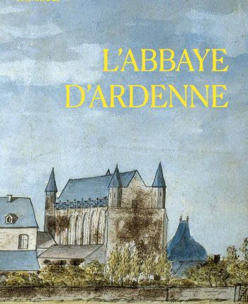 L'abbaye d'Ardenne