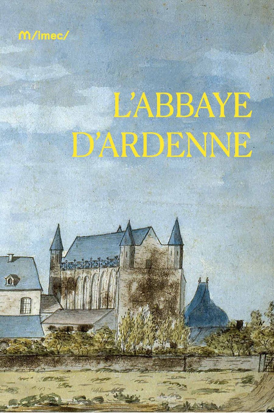 L'abbaye d'Ardenne